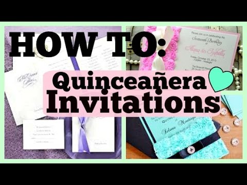 How To Make An Invitation For Quinceanos